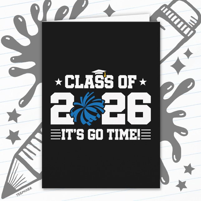 Carte Class of 2026 Blue Cheer Graduation It’s Go Time (Créateur téléchargé)