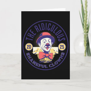 Carte Clown de cirque Trump Ridicule Honteuse Stupidité 