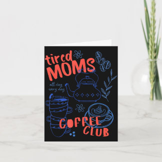 Carte Club de café des mamans fatiguées rétro drôle de v