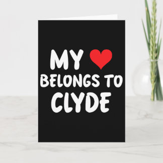 Carte Clyde - Mon cœur appartient à Clyde - Amour