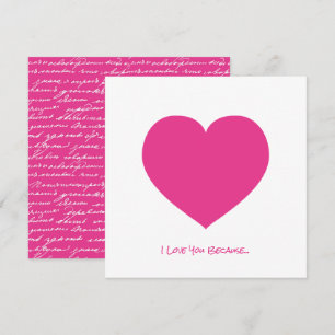 Carte Cœur rose Je t'aime parce que... Note d'amour spéc