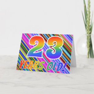 Carte Colorful Stripes + Rainbow Pattern "23 years old!"