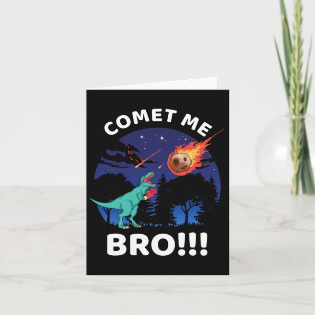 Carte Comet Me Bro Funny Boxe T Rex Dinosaur Pun Extin (Devant)