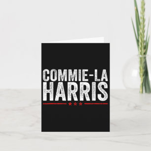 Carte Commie-la Harris 2024 Funny Anti Kamala Harris