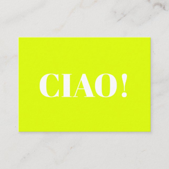 Carte Conseil Ciao ! Ciao, bonjour, salut, néon chartreuse vert  (Devant)