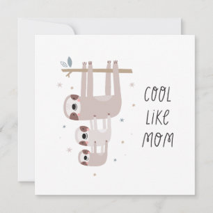Carte Cool comme Maman mignonne Sloth