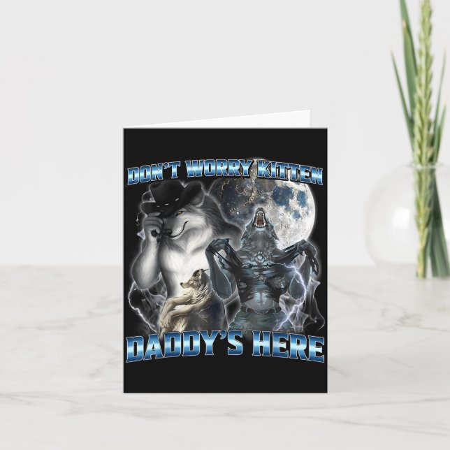 Carte Cool Funny Alpha Wolf Meme Don't Worry Kitten Dadd (Devant)