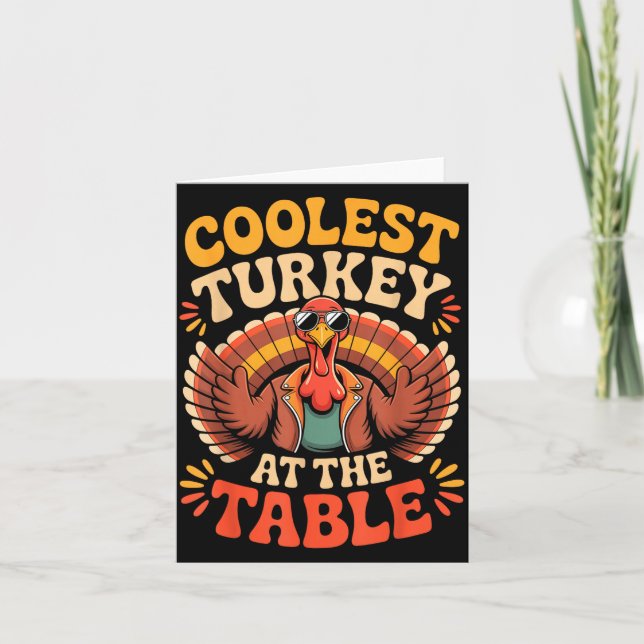 Carte Coolest Turkey At The Table Funny Thanksgiving Out (Devant)