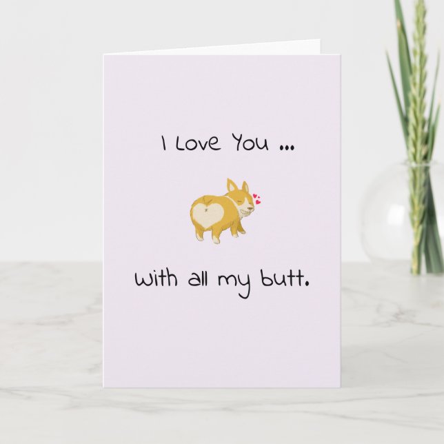Carte corgi cul coeur mignon je t'aime drôle (Devant)