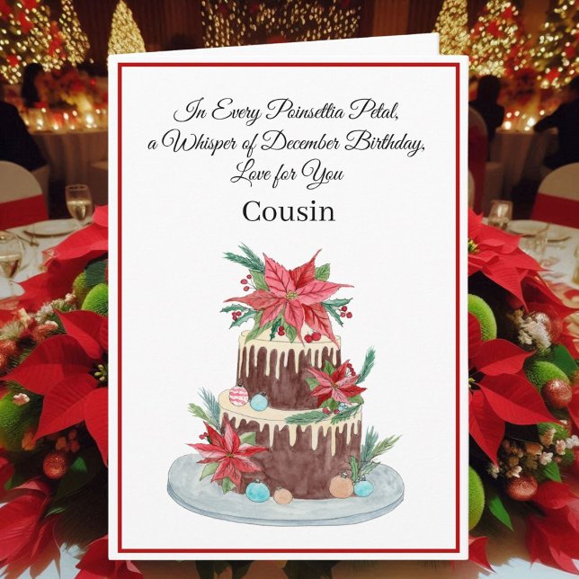 Carte Cousin December Birthday Cake Poinsettias  (Créateur téléchargé)