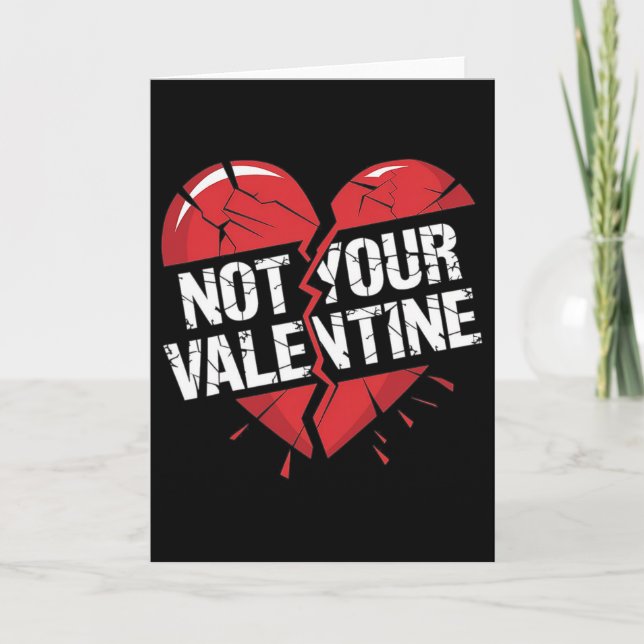 Carte Cracked Red Broken Heart Graphic Not Your Valentin (Devant)