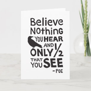 Carte "Croyez que rien que vous entendez…" Citez par Poe