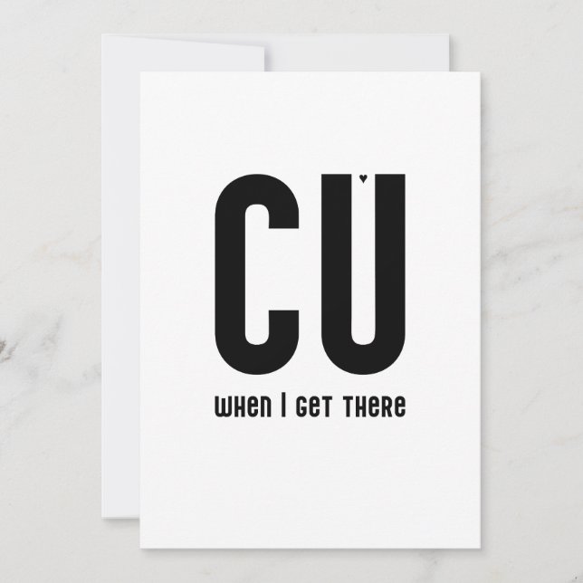 Carte CU when I get there - typography card (Devant)