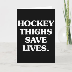 Carte Cuisses de hockey sauvent des vies Design 