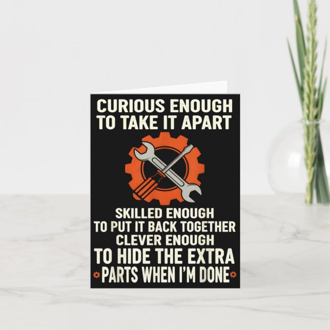 Carte Curious Enough To Take It Apart Skilled Enough To  (Devant)