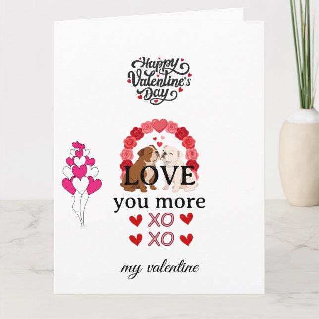 Carte Cute Dog Valentine’s Day Card – “Love You More (Devant)