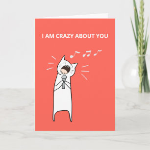 Carte Cute Funny Chant Chat Je suis fou à propos de toi 