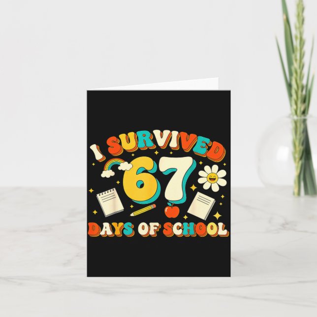 Carte Cute I Survived 67 Days Of School Funny Meme Teach (Devant)