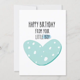 Carte Cute Message : Happy Birthday from your little boy