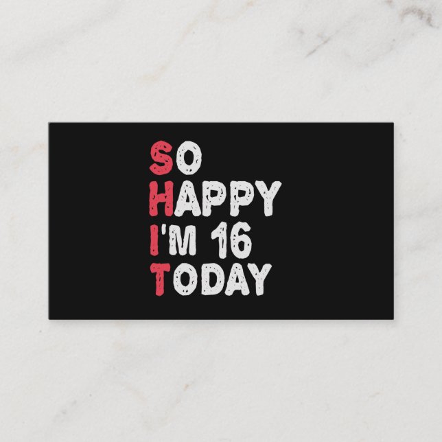 Carte D'accompagnement 16e anniversaire So Happy I'm 16 Today Cadeau Drôl (Devant)