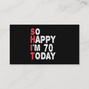 Carte D'accompagnement 70e anniversaire So Happy I'm 70 Today Drôle cadea