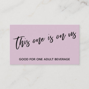 Carte D'accompagnement Celui-ci est sur nous Décontracté Mauve Drink Tick