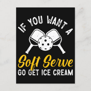 Carte D'accompagnement Drôle Pickleball Si Vous Voulez Un Service Soft Go