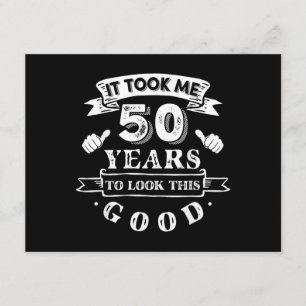 Carte D'accompagnement Il m'a fallu 50 ans pour avoir cette allure 50e an