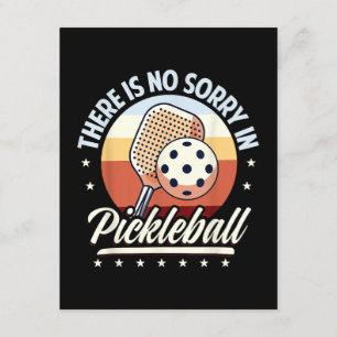 Carte D'accompagnement Il N'Y A Pas De Désolé Dans Pickleball