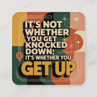 Carte D'accompagnement It's Not Whether You Get Knocked Down
