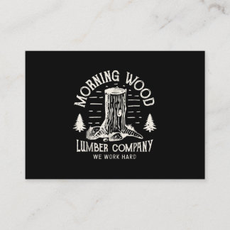 Carte D'accompagnement Matin Wood T Lumber Company Camping Carpenter.