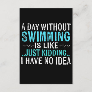 Carte D'accompagnement Swimmer Toxits A Day Without Swimming Is Like Swim