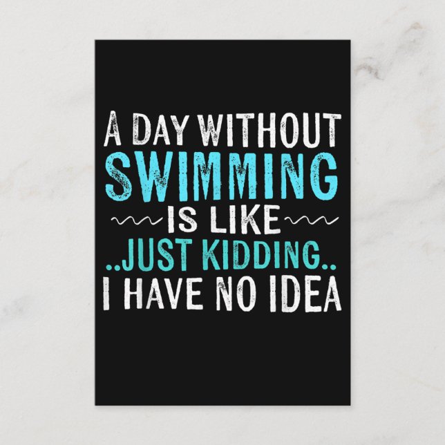 Carte D'accompagnement Swimmer Toxits A Day Without Swimming Is Like Swim (Devant)