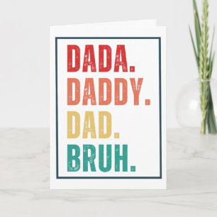 Carte Dada Daddy Papa Bruh désespéré Fête des pères rétr