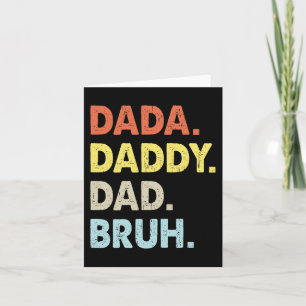 Carte Dada Daddy Papa Bruh Fête des pères Amusants Vinta