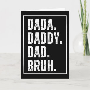Carte Dada Daddy Papa Bruh rétro en détresse Fête des pè