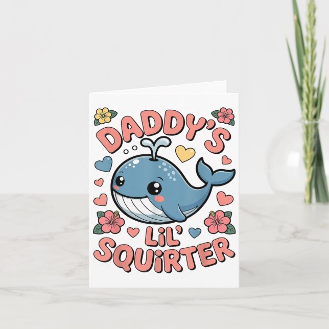 Carte Daddy Lil Squirter Drôle Humo Adulte Inapproprié (Devant)