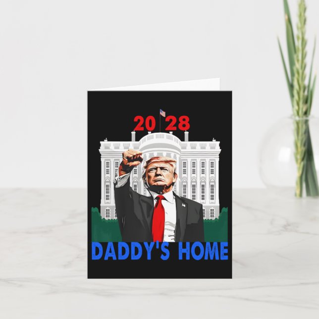 Carte Daddy's Home 2028 Trump 2028 (Devant)