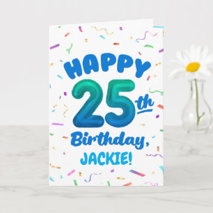 Carte d'anniversaire 25 ans avec nom personnalisé