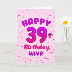 Carte d'anniversaire 39 ans avec nom personnalisé