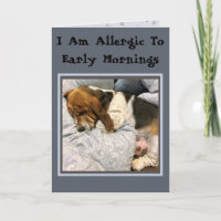 Carte d'anniversaire "Allergic To Mornings"
