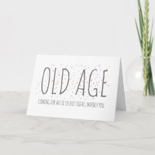Carte d'anniversaire amusante pour la vieillesse