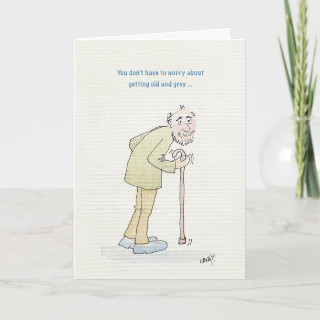 Carte d'anniversaire amusante pour le vieil homme. (Devant)