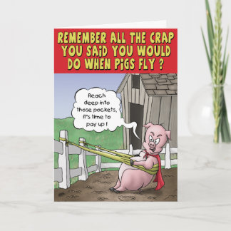 Carte d'anniversaire amusante : Quand les porcs vo