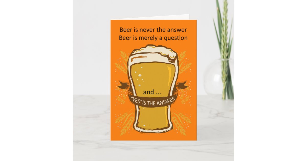 Carte D Anniversaire De Citation De Biere Biere Zazzle Ca