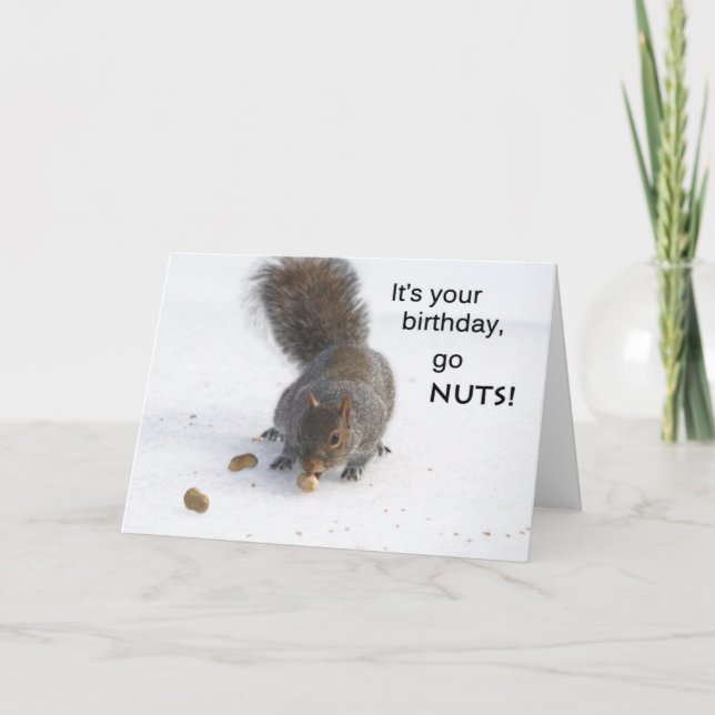 Carte d'anniversaire d'écureuil amusant - Go nut (Devant)