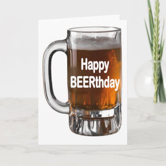 Carte D Anniversaire Drole De Biere Beerthday Zazzle Ca