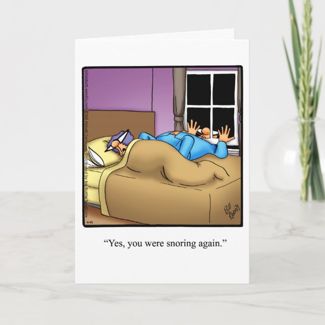 Carte d'anniversaire drôle d'humour sur les ronfle (Devant)