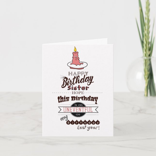 Carte d'anniversaire drôle et sarcastique - SISTER (Devant)
