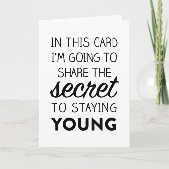 Carte d'anniversaire drôle : Le secret à rester (Devant)